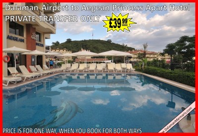 Dalaman Airport to Aegean Princess Apart Hotel Marmaris